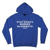 Stop BidenS Border Bloodbath Quote Trump Tall Hoodie