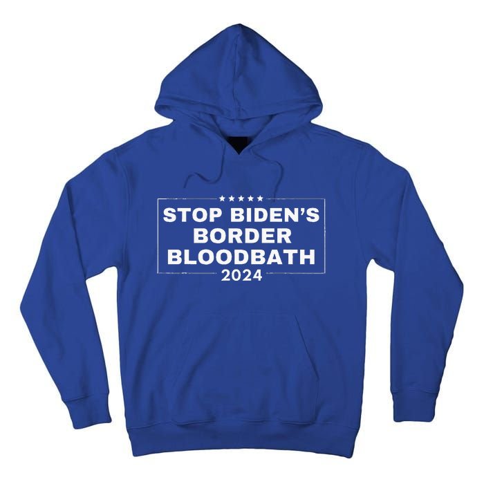 Stop BidenS Border Bloodbath Quote Trump Tall Hoodie