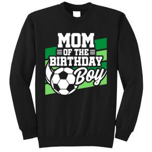 Soccer Birthday - Birthday Mom - Boy Soccer Birthday Sweatshirt