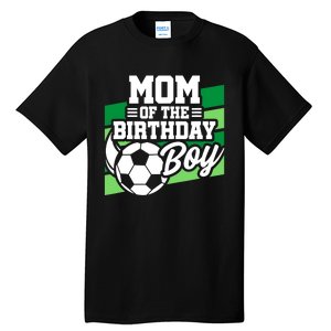 Soccer Birthday - Birthday Mom - Boy Soccer Birthday Tall T-Shirt