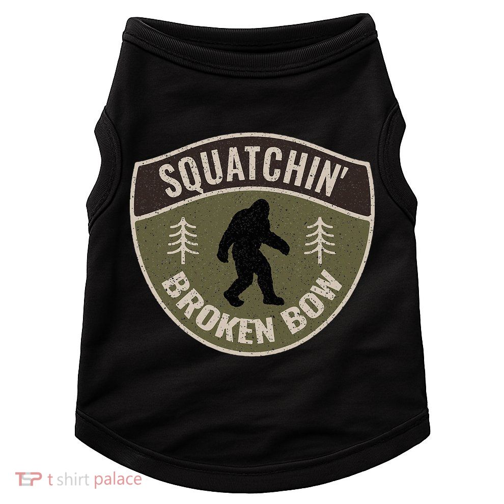 Squatchin Broken Bow Oklahoma Bigfoot Sign Art Sasquatch Doggie Tank