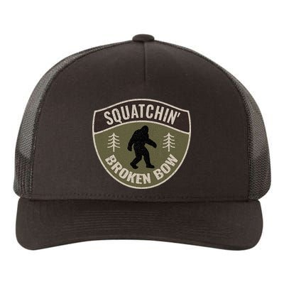 Squatchin Broken Bow Oklahoma Bigfoot Sign Art Sasquatch Yupoong Adult 5-Panel Trucker Hat