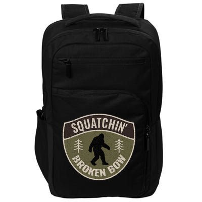 Squatchin Broken Bow Oklahoma Bigfoot Sign Art Sasquatch Impact Tech Backpack