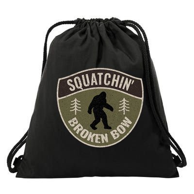 Squatchin Broken Bow Oklahoma Bigfoot Sign Art Sasquatch Drawstring Bag