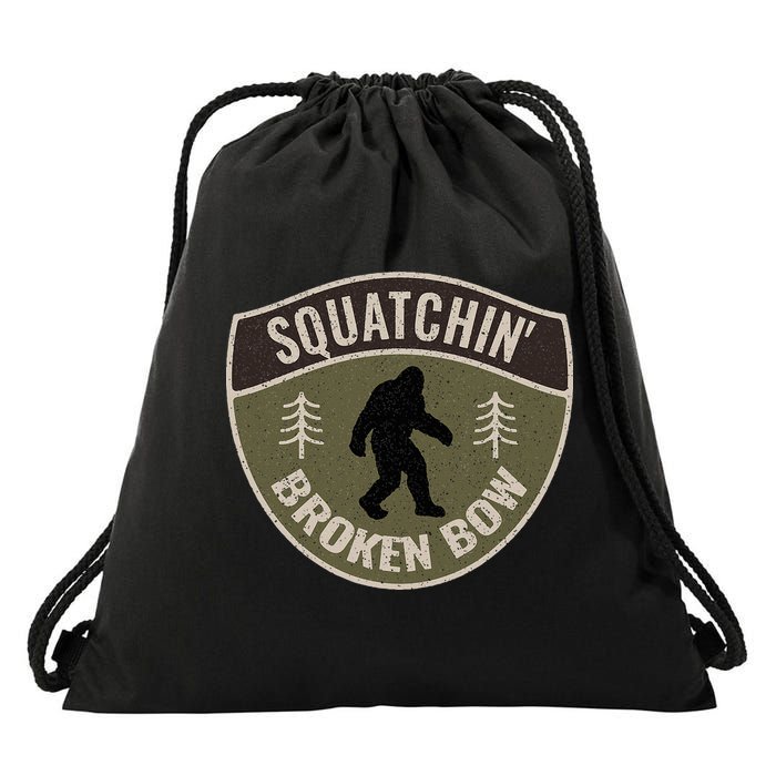 Squatchin Broken Bow Oklahoma Bigfoot Sign Art Sasquatch Drawstring Bag