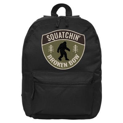 Squatchin Broken Bow Oklahoma Bigfoot Sign Art Sasquatch 16 in Basic Backpack