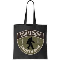 Squatchin Broken Bow Oklahoma Bigfoot Sign Art Sasquatch Bag