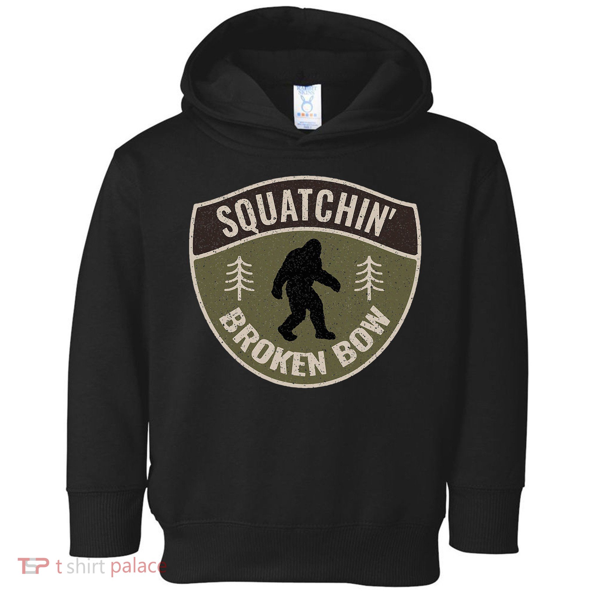 Squatchin Broken Bow Oklahoma Bigfoot Sign Art Sasquatch Toddler Hoodie