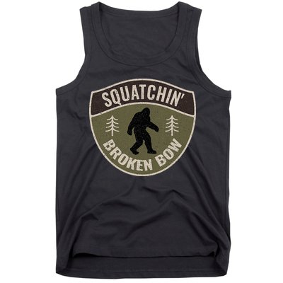 Squatchin Broken Bow Oklahoma Bigfoot Sign Art Sasquatch Tank Top