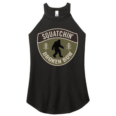 Squatchin Broken Bow Oklahoma Bigfoot Sign Art Sasquatch Women's Perfect Tri Rocker Tank