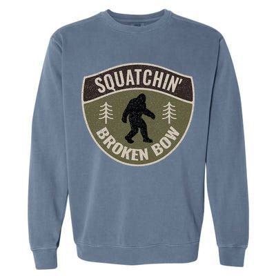 Squatchin Broken Bow Oklahoma Bigfoot Sign Art Sasquatch Garment-Dyed Sweatshirt