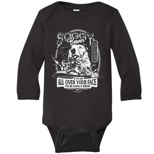 Soggy Beaver Bbq If ItS Not All Over Your Face Baby Long Sleeve Bodysuit