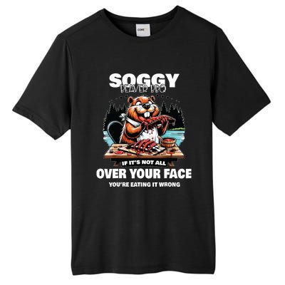 Soggy Beaver Bbq If Its Not All Over Your Face Tall Fusion ChromaSoft Performance T-Shirt