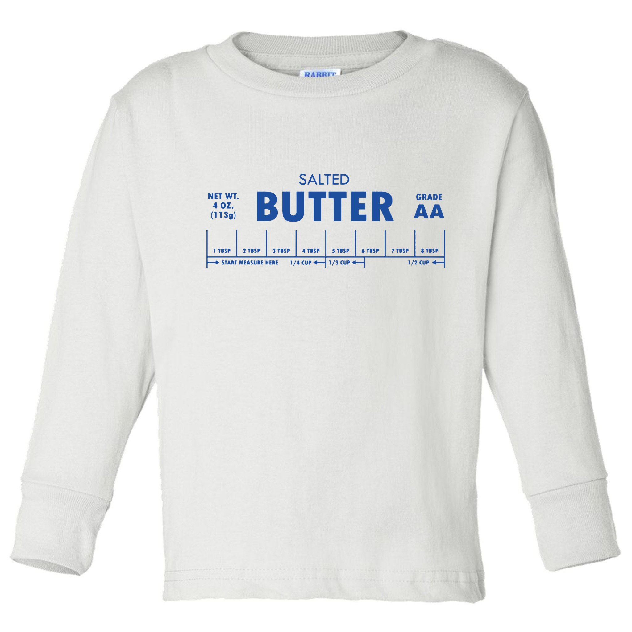 Salted Butter Baker Gift Butter Lover Toddler Long Sleeve Shirt