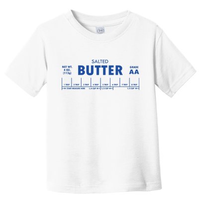 Salted Butter Baker Gift Butter Lover Toddler T-Shirt