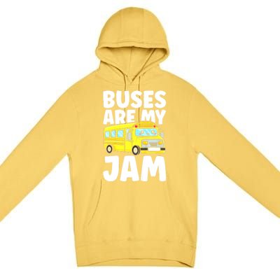 School Bus Buses Are My Jam Premium Pullover Hoodie