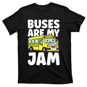 School Bus Buses Are My Jam T-Shirt