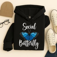 Social Butterfly Behavior Extroverted Extrovert Hoodie