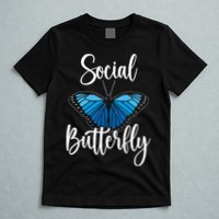 Social Butterfly Behavior Extroverted Extrovert T-Shirt