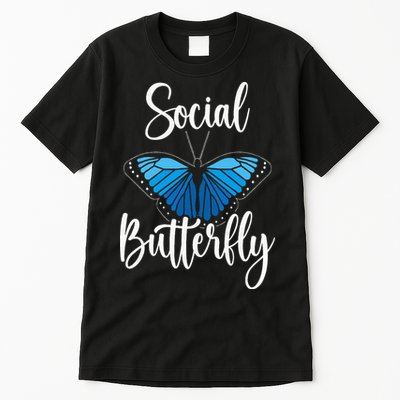 Social Butterfly Behavior Extroverted Extrovert Tall T-Shirt