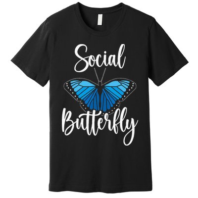 Social Butterfly Behavior Extroverted Extrovert Premium T-Shirt