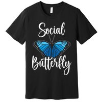 Social Butterfly Behavior Extroverted Extrovert Premium T-Shirt