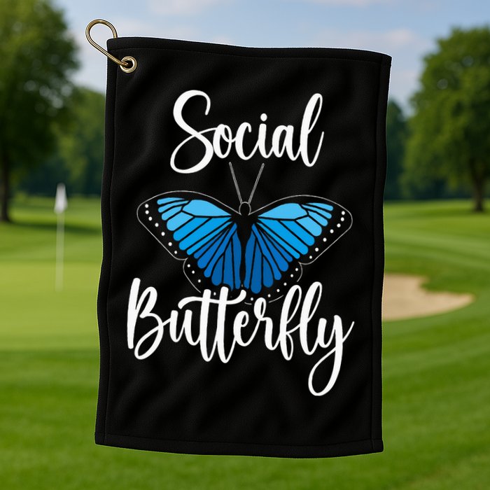Social Butterfly Behavior Extroverted Extrovert Golf Towel