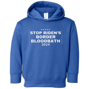 Stop BidenS Border Bloodbath Toddler Hoodie