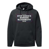 Stop BidenS Border Bloodbath Saying Trump Performance Fleece Hoodie