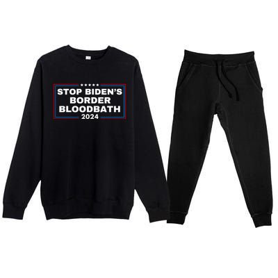 Stop BidenS Border Bloodbath Saying Trump Premium Crewneck Sweatsuit Set