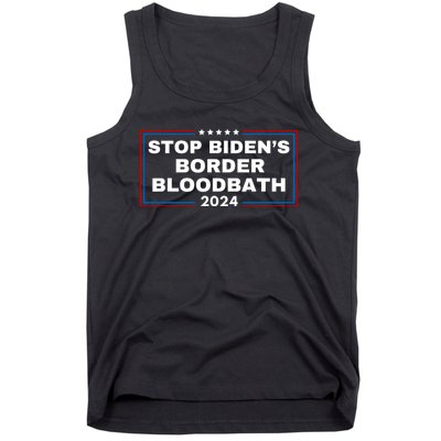 Stop BidenS Border Bloodbath Saying Trump Tank Top