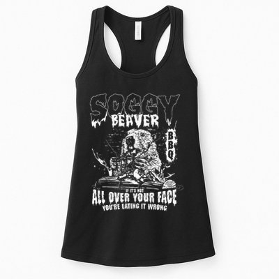Soggy Beaver Bbq If ItS Not All Over Your Face Womens Tank Top