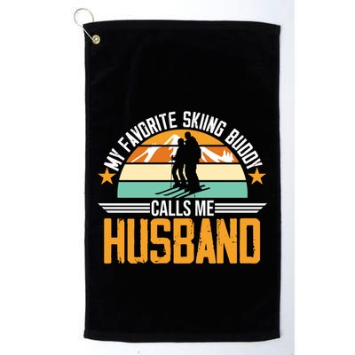 Skiing Buddy Calls Me Husband Ski Snow Skier Sports Graphic Cute Gift Golf Towel