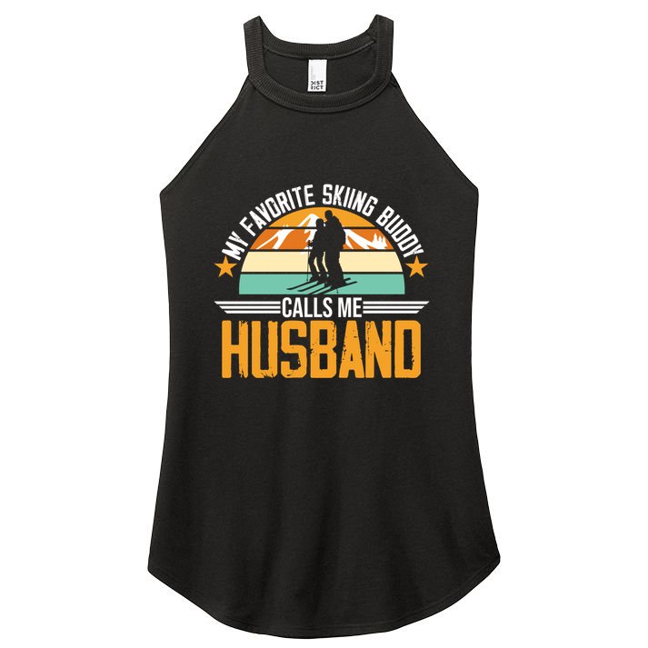 Skiing Buddy Calls Me Husband Ski Snow Skier Sports Graphic Cute Gift Women's Perfect Tri Rocker Tank