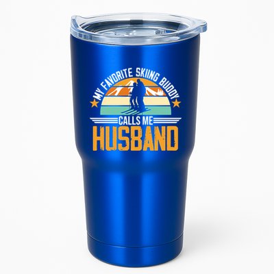 Skiing Buddy Calls Me Husband Ski Snow Skier Sports Graphic Cute Gift Tumbler