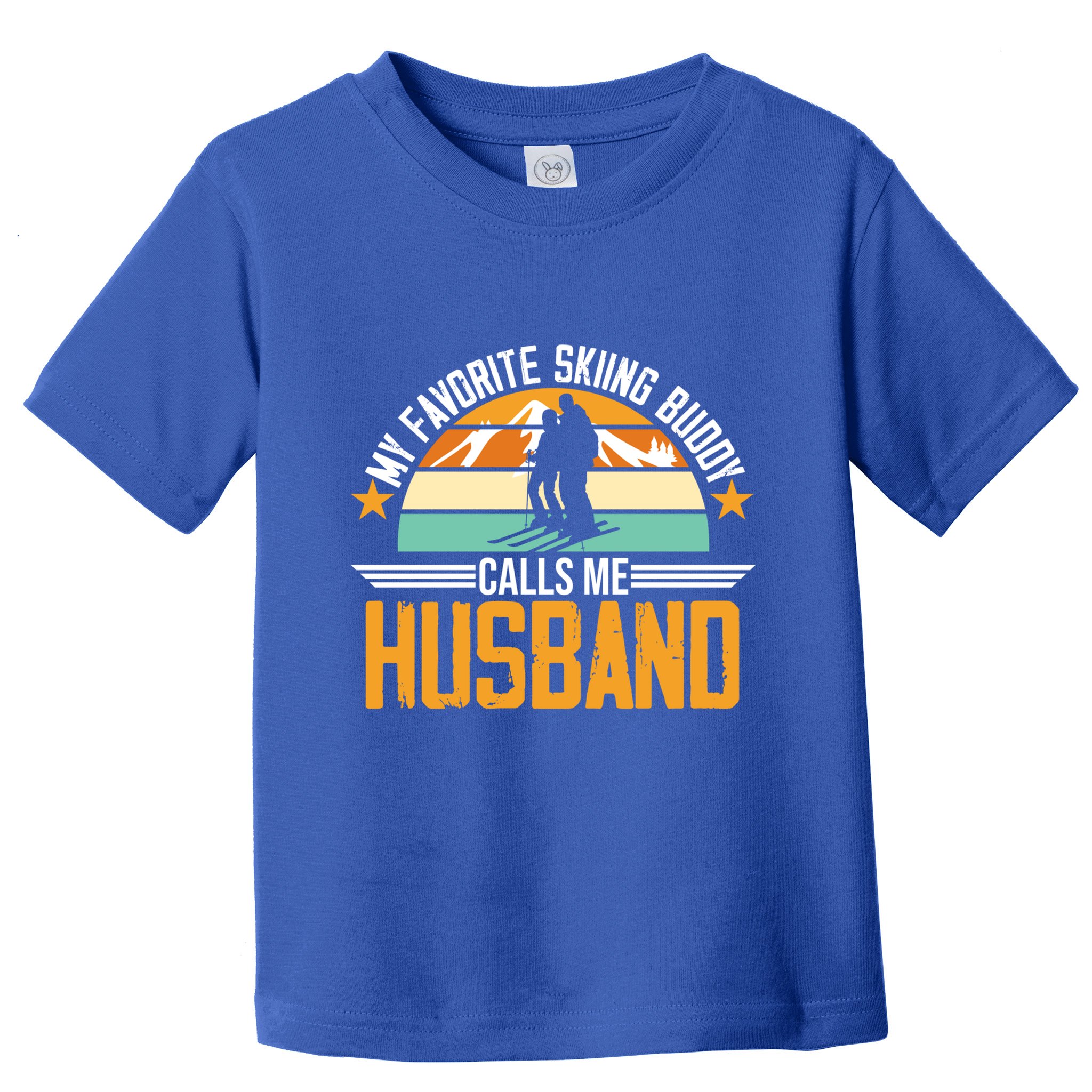 Skiing Buddy Calls Me Husband Ski Snow Skier Sports Graphic Cute Gift Toddler T-Shirt