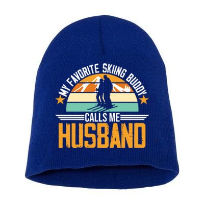 Skiing Buddy Calls Me Husband Ski Snow Skier Sports Graphic Cute Gift Short Acrylic Beanie