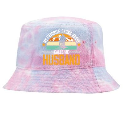 Skiing Buddy Calls Me Husband Ski Snow Skier Sports Graphic Cute Gift Tie-Dyed Bucket Hat