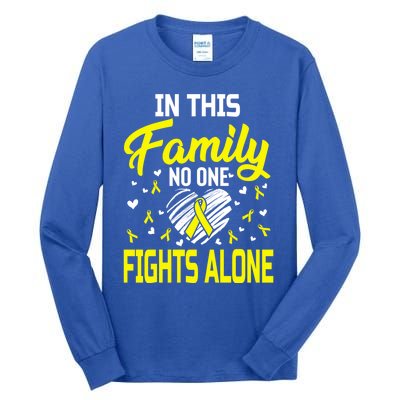 Sarcoma Bone Cancer In This Family No One Fights Alone Gift Tall Long Sleeve T-Shirt