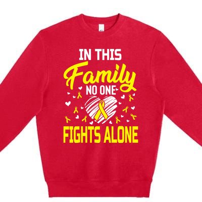 Sarcoma Bone Cancer In This Family No One Fights Alone Gift Premium Crewneck Sweatshirt