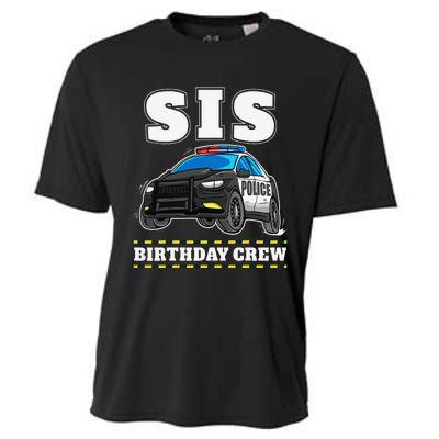 Sis Birthday Crew Police Car Policeman Officer Sister Cooling Performance Crew T-Shirt