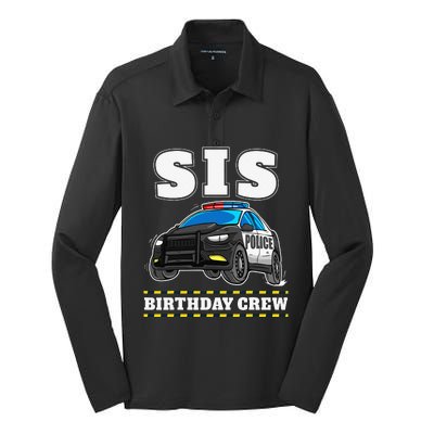 Sis Birthday Crew Police Car Policeman Officer Sister Silk Touch Performance Long Sleeve Polo