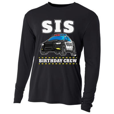 Sis Birthday Crew Police Car Policeman Officer Sister Cooling Performance Long Sleeve Crew