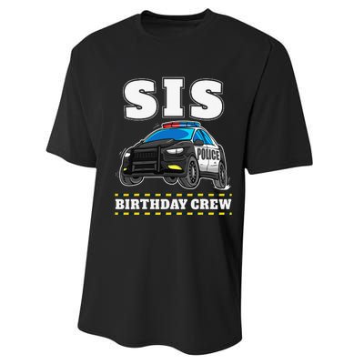 Sis Birthday Crew Police Car Policeman Officer Sister Performance Sprint T-Shirt