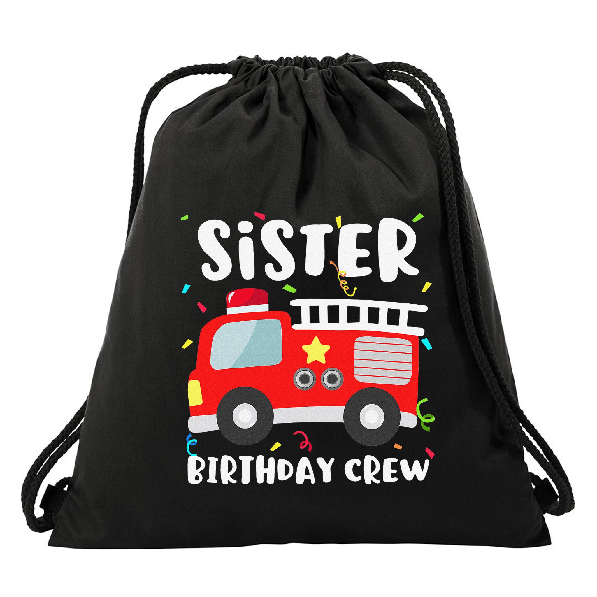 Sister Birthday Crew Fire Truck Party Firefighter Drawstring Bag