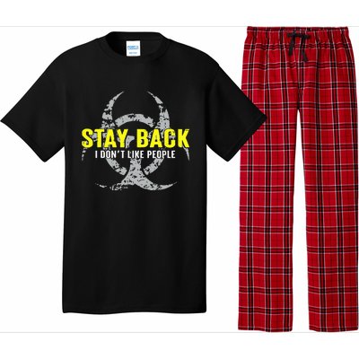 Stay Back Cool Funny I DonT Like People Pajama Set