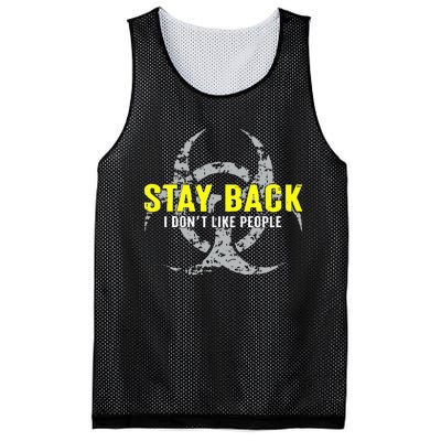 Stay Back Cool Funny I DonT Like People Mesh Reversible Basketball Jersey Tank