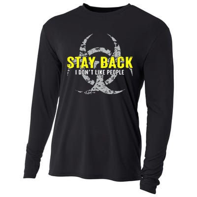 Stay Back Cool Funny I DonT Like People Cooling Performance Long Sleeve Crew