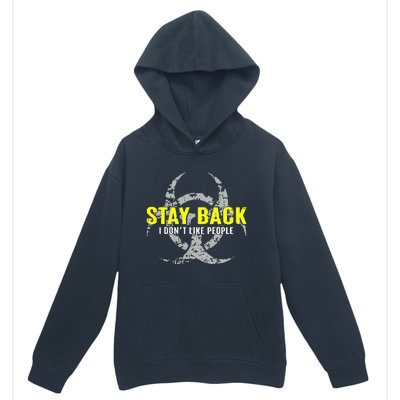 Stay Back Cool Funny I DonT Like People Urban Pullover Hoodie