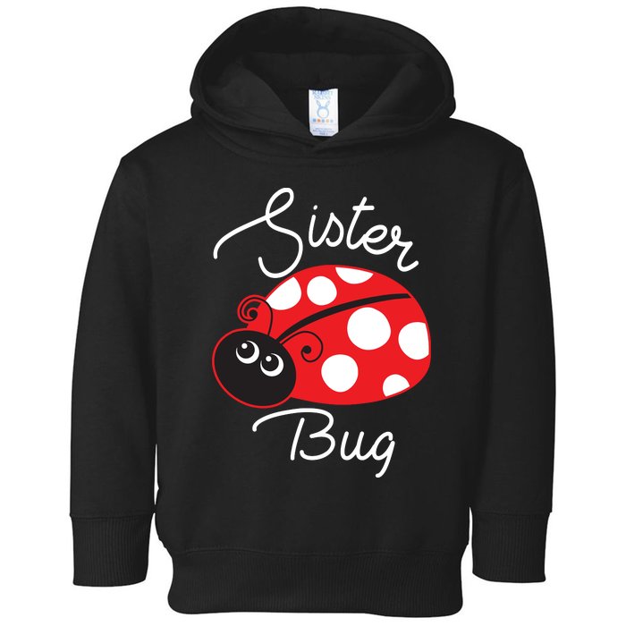 Sister Bug Cute Ladybug Toddler Hoodie